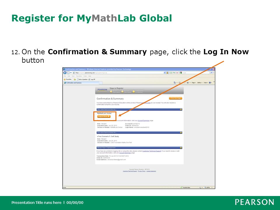 Presentation Title runs here l 00/00/00 Register for MyMathLab Global 12.