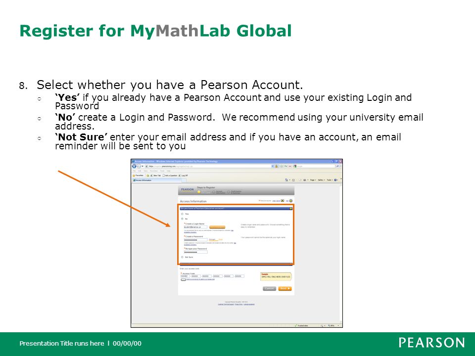 Presentation Title runs here l 00/00/00 Register for MyMathLab Global 8.