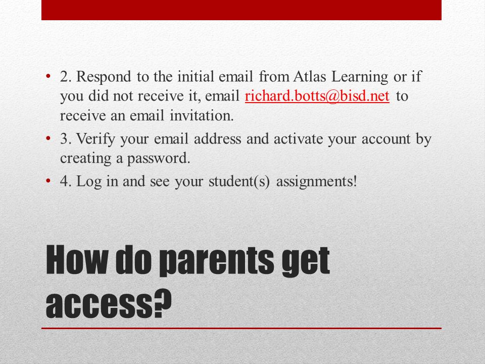 How do parents get access. 2.
