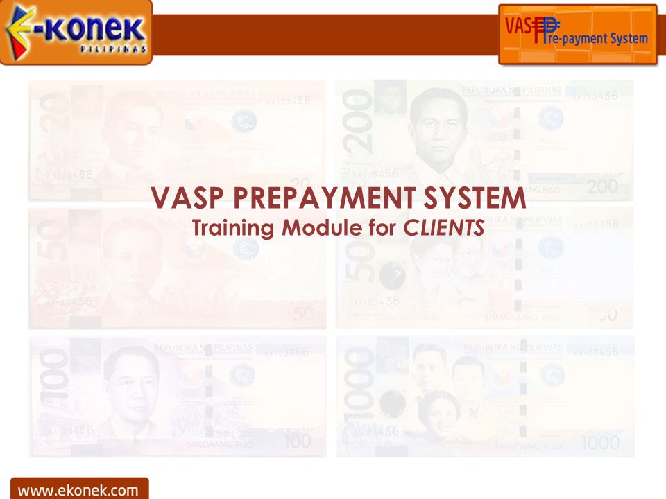 VASP PREPAYMENT SYSTEM Training Module for CLIENTS
