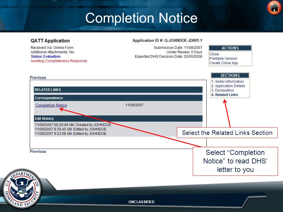 UNCLASSIFIED Completion Notice Select the Related Links Section Select Completion Notice to read DHS’ letter to you