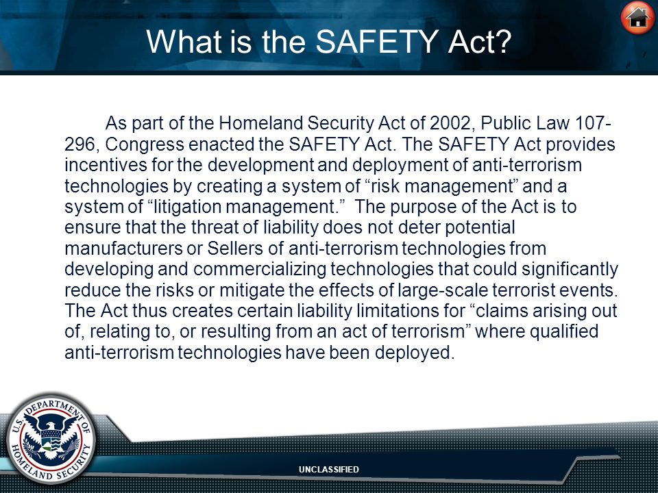 UNCLASSIFIED What is the SAFETY Act.