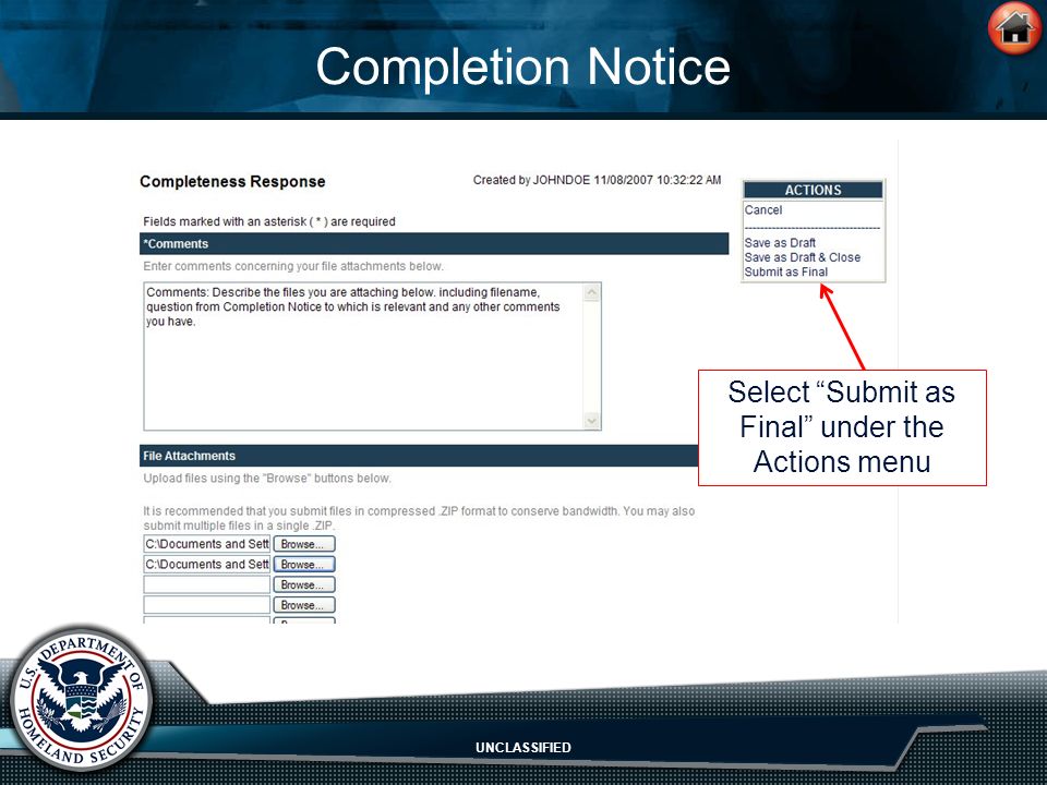 UNCLASSIFIED Completion Notice Select Submit as Final under the Actions menu