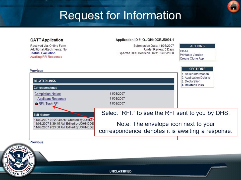 UNCLASSIFIED Request for Information Select RFI: to see the RFI sent to you by DHS.