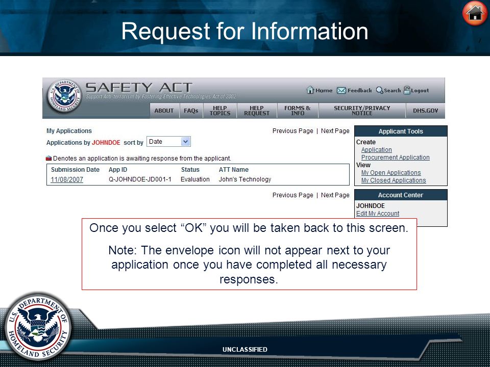 UNCLASSIFIED Request for Information Once you select OK you will be taken back to this screen.