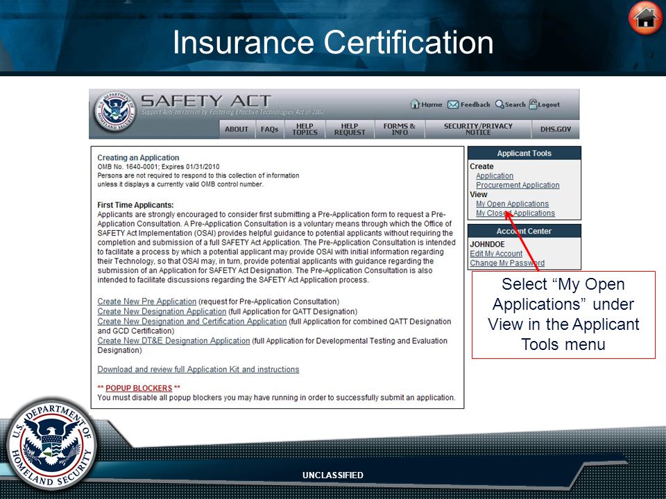 UNCLASSIFIED Insurance Certification Select My Open Applications under View in the Applicant Tools menu