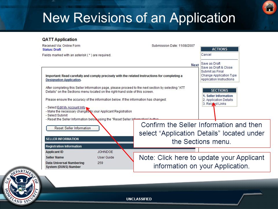 UNCLASSIFIED New Revisions of an Application Confirm the Seller Information and then select Application Details located under the Sections menu.