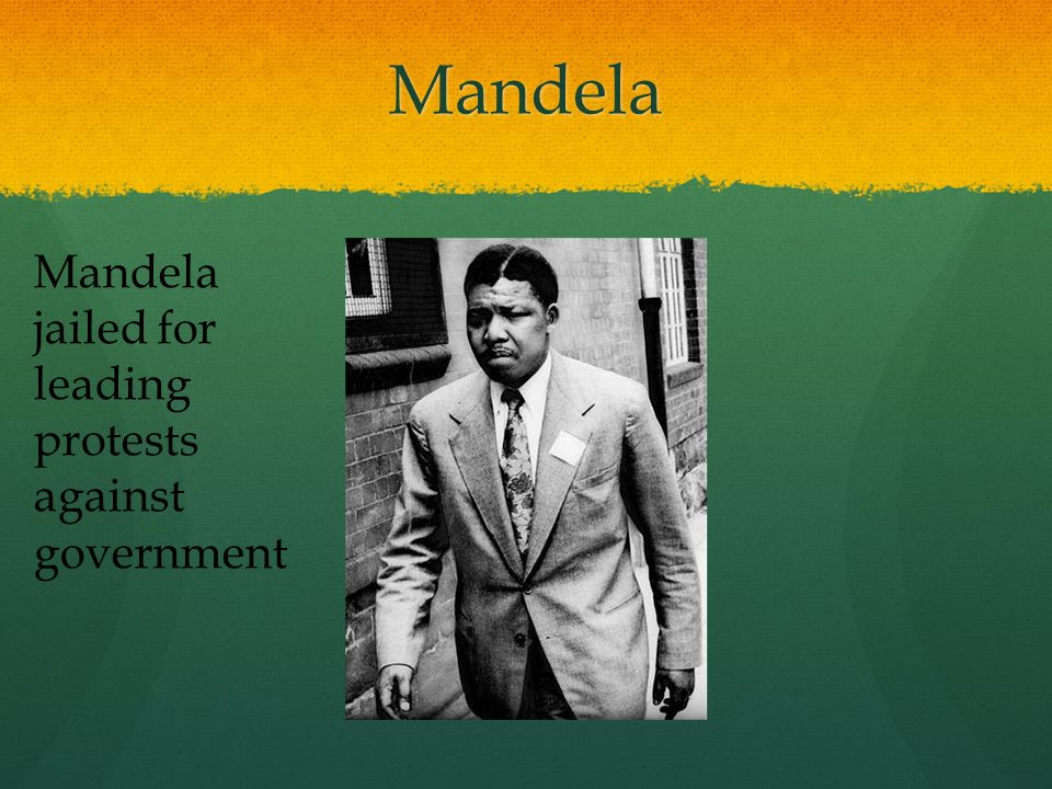 Mandela Mandela jailed for leading protests against government