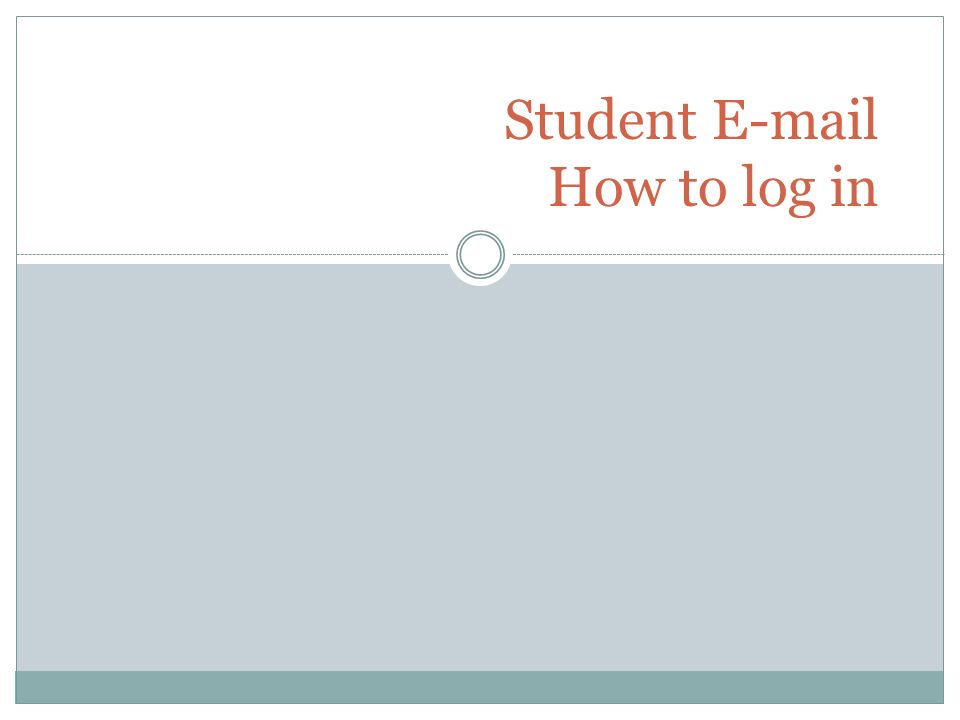 Student  How to log in