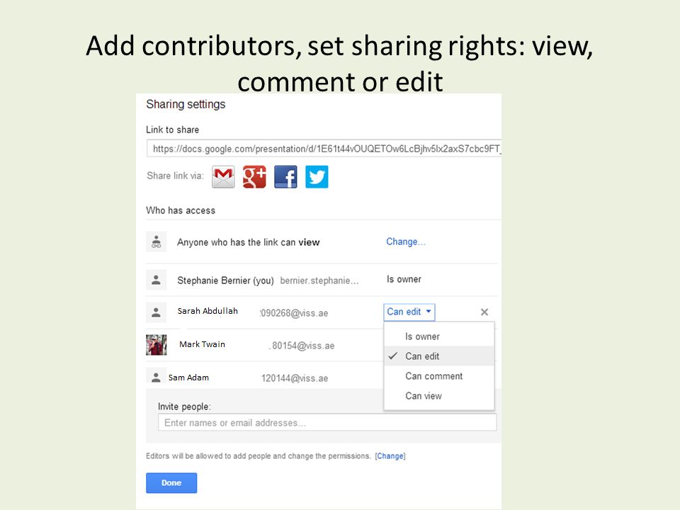 Add contributors, set sharing rights: view, comment or edit