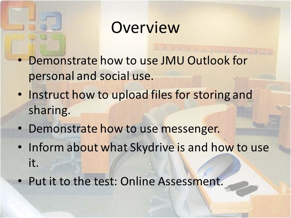 Overview Demonstrate how to use JMU Outlook for personal and social use.