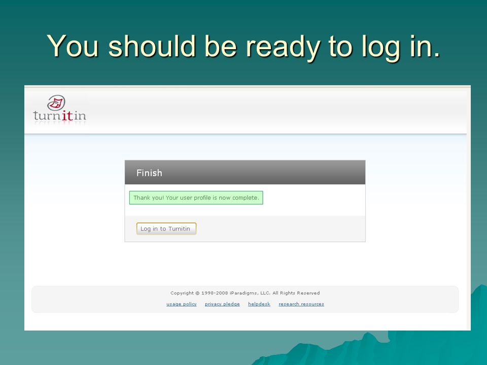 You should be ready to log in.