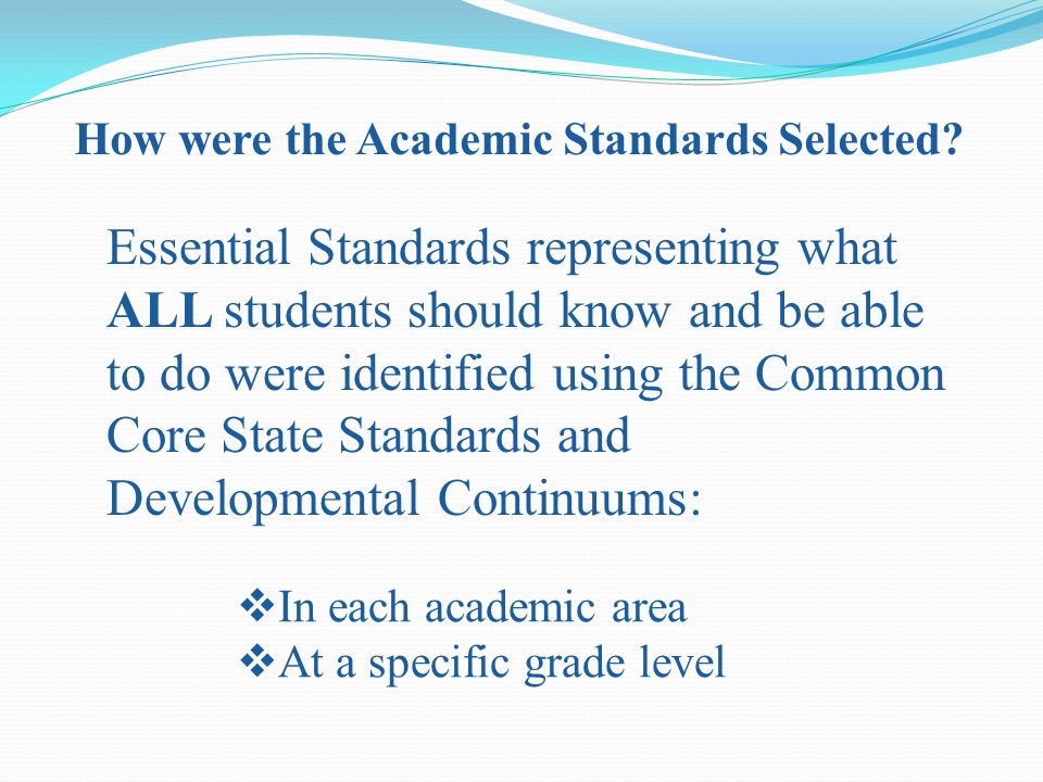 How were the Academic Standards Selected.