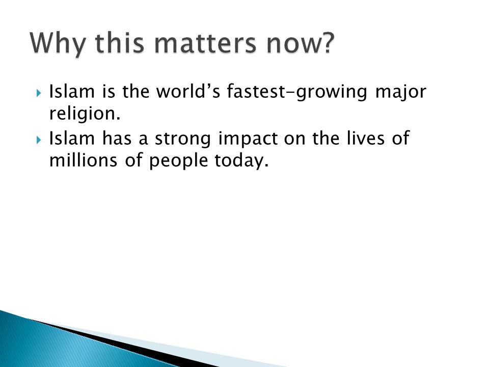  Islam is the world’s fastest-growing major religion.