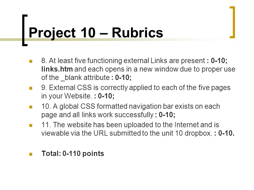 Project 10 – Rubrics 8.