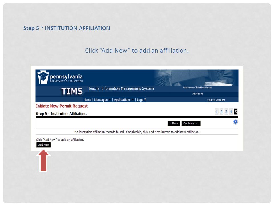 Step 5 ~ INSTITUTION AFFILIATION Click Add New to add an affiliation.