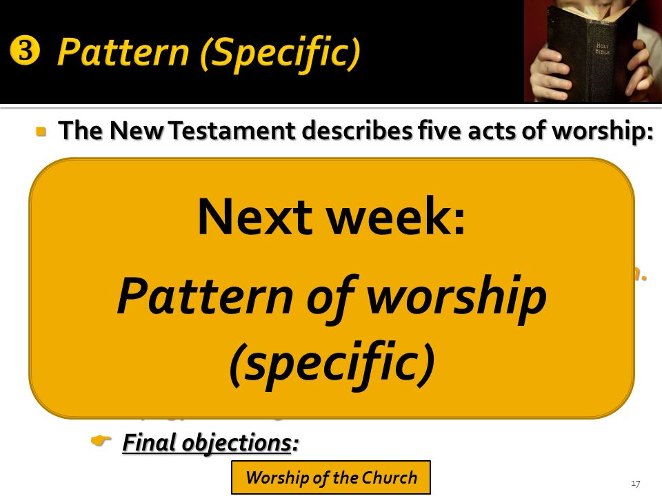  The New Testament describes five acts of worship: Music: Arguments for instrumental music Music: Arguments for instrumental music  Practiced under Law of Moses: Col.