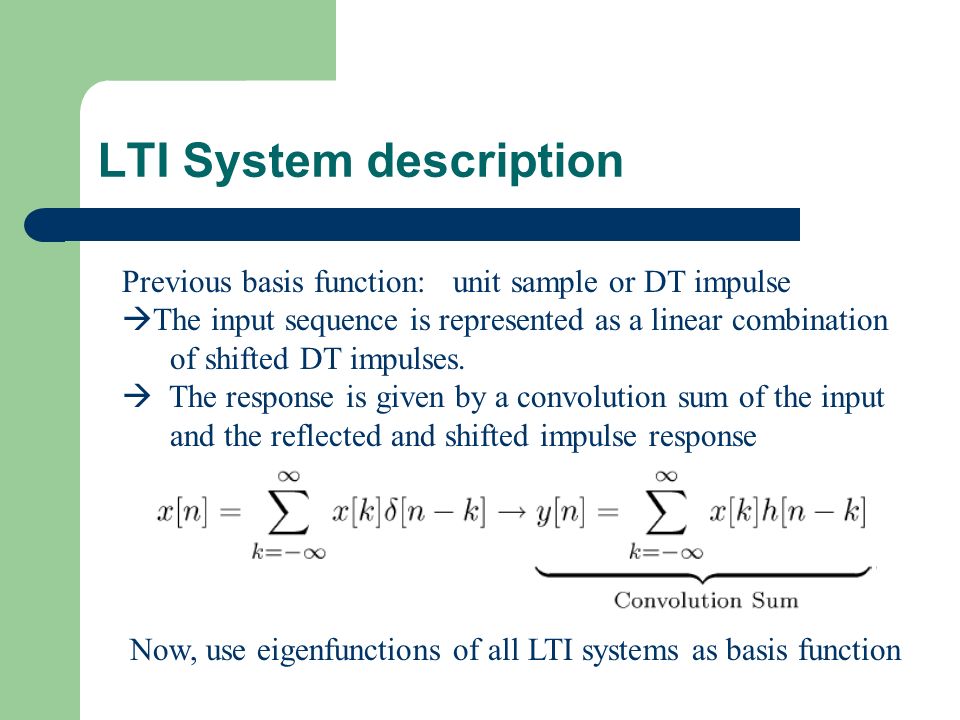 The Z Transform Prof Siripong Potisuk Lti System Description Previous Basis Function Unit Sample Or Dt Impulse The Input Sequence Is Represented Ppt Download