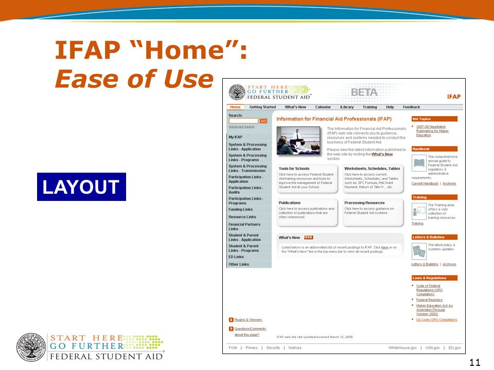 11 IFAP Home : Ease of Use LAYOUT
