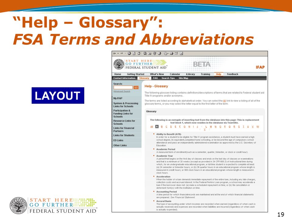 19 Help – Glossary : FSA Terms and Abbreviations LAYOUT