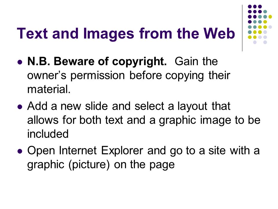 Text and Images from the Web N.B. Beware of copyright.