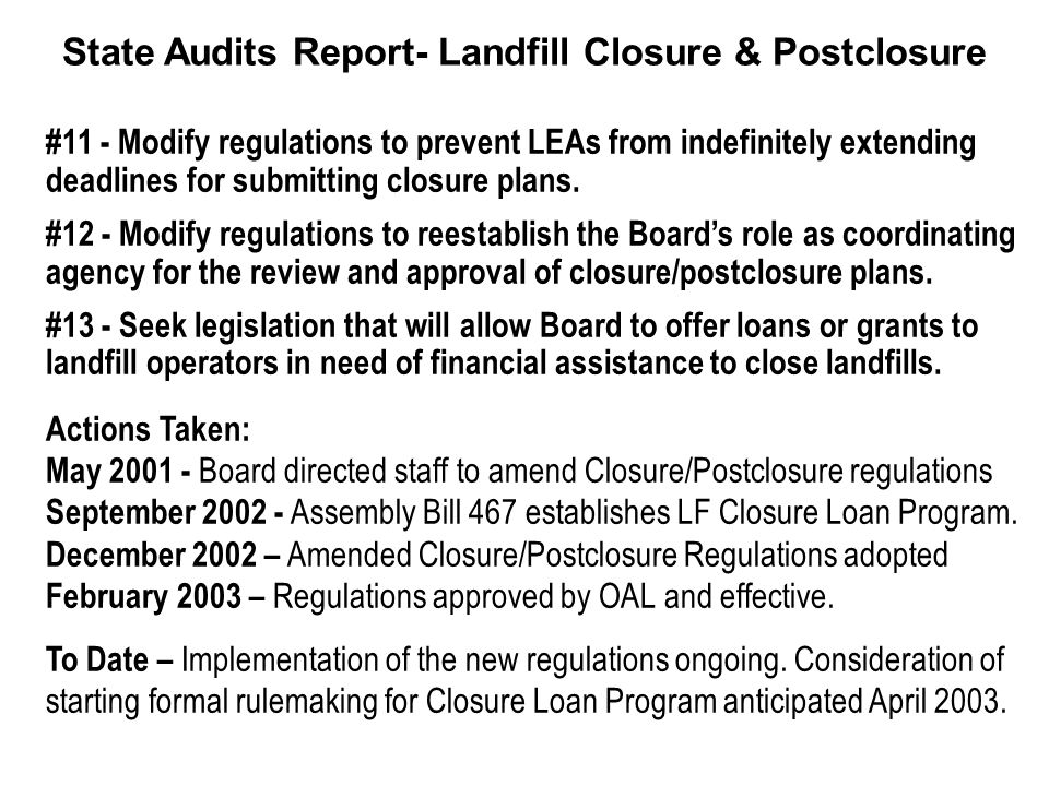 #11 - Modify regulations to prevent LEAs from indefinitely extending deadlines for submitting closure plans.