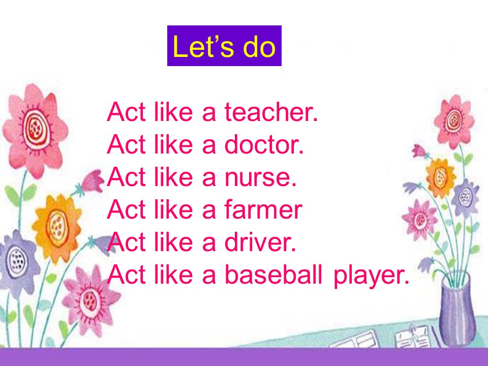 nurse farmer driver baseball player doctor teacher Let’s read the words
