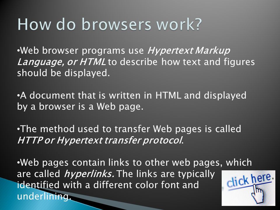 Web browser programs use Hypertext Markup Language, or HTML to describe how text and figures should be displayed.