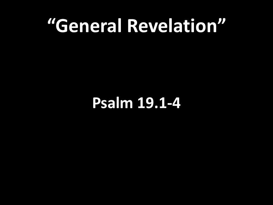 General Revelation Psalm