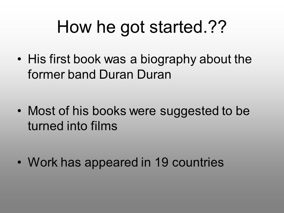 How he got started. .