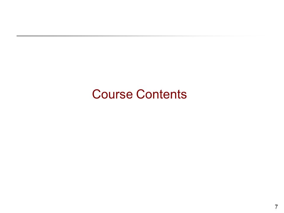 7 Course Contents