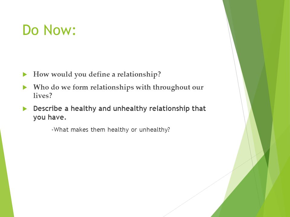 Do Now:  How would you define a relationship.