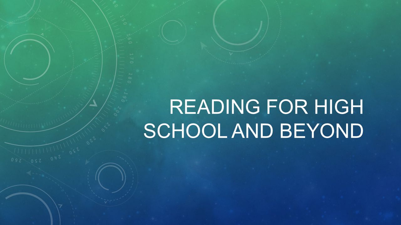 READING FOR HIGH SCHOOL AND BEYOND