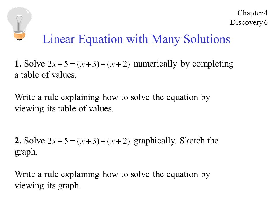 Linear Equation with Many Solutions 1. Solve numerically by completing a table of values.