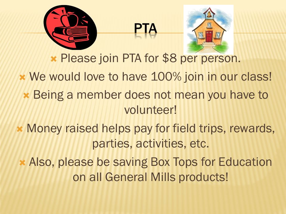  Please join PTA for $8 per person.  We would love to have 100% join in our class.