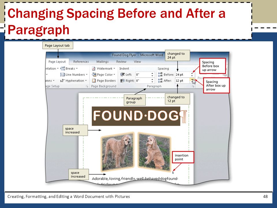 Creating, Formatting, and Editing a Word Document with Pictures48 Changing Spacing Before and After a Paragraph
