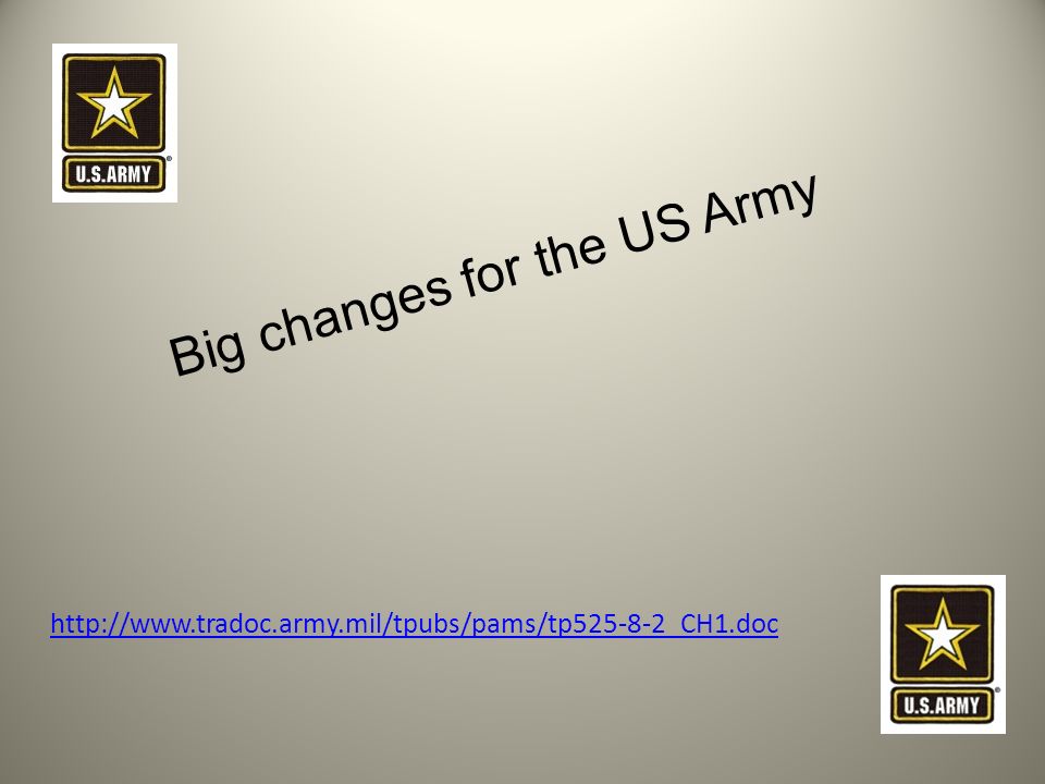 Big changes for the US Army