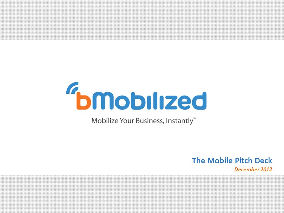 The Mobile Pitch Deck December 2012