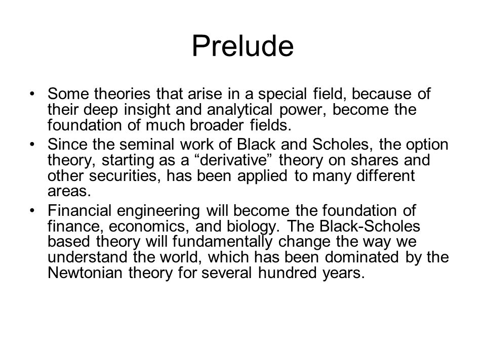 Prelude Some theories that arise in a special field, because of their deep insight and analytical power, become the foundation of much broader fields.