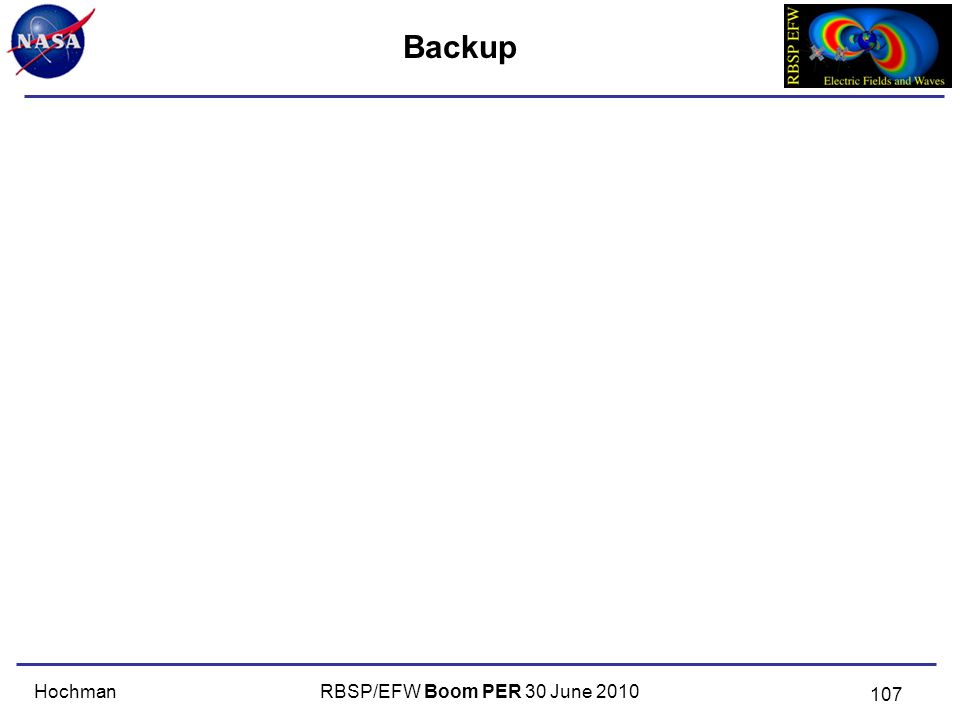 RBSP/EFW Boom PER 30 June 2010Hochman Backup 107