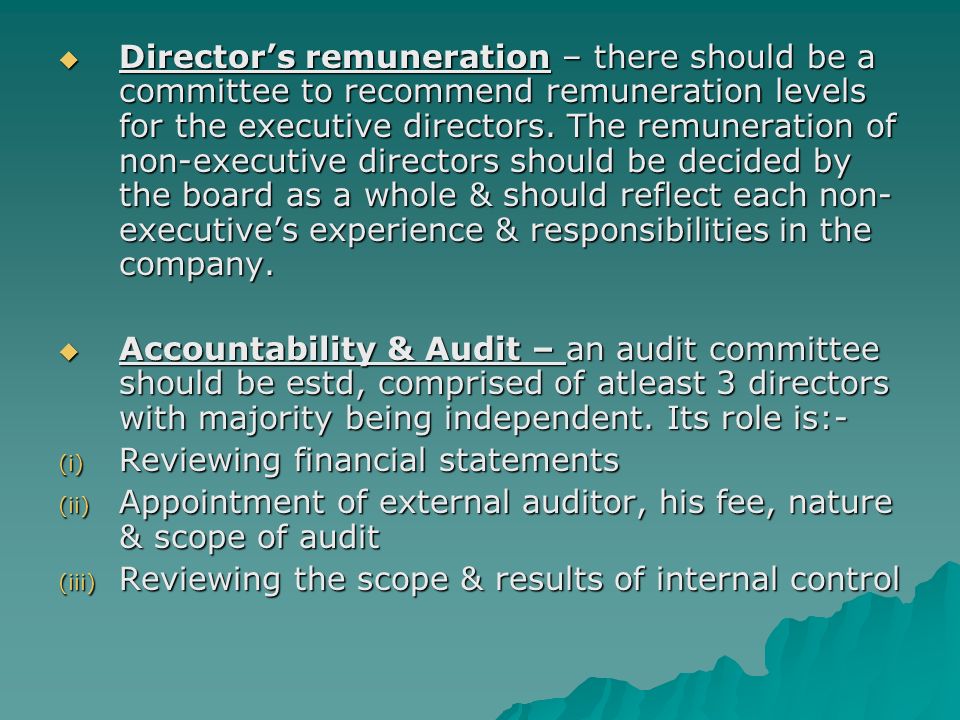  Director’s remuneration – there should be a committee to recommend remuneration levels for the executive directors.