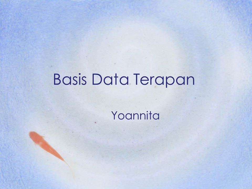 Basis Data Terapan Yoannita
