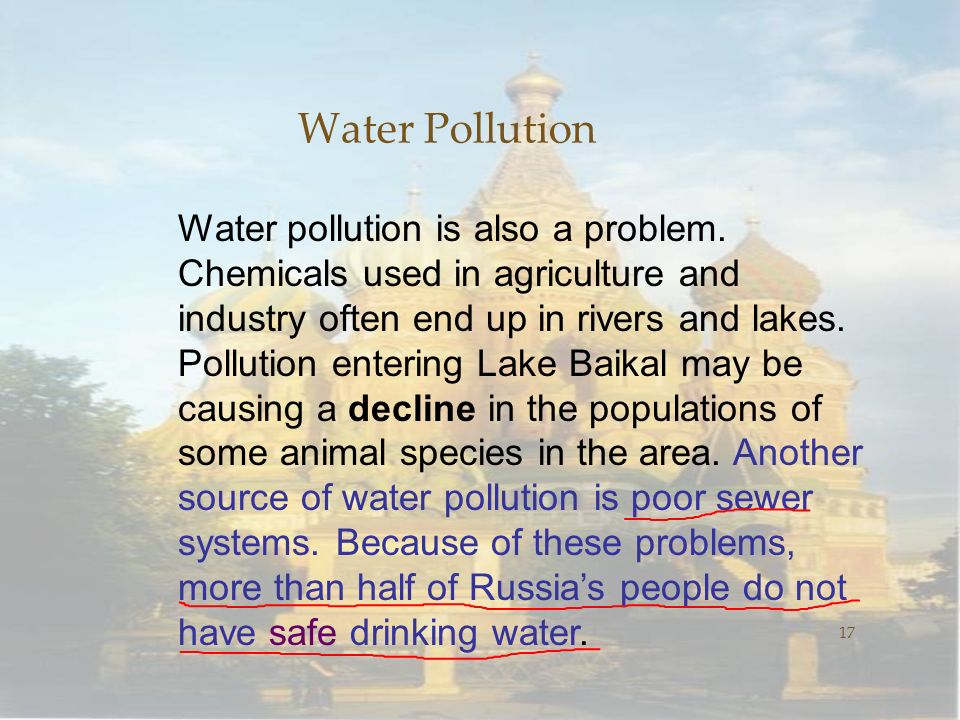 Water Pollution 17 Water pollution is also a problem.