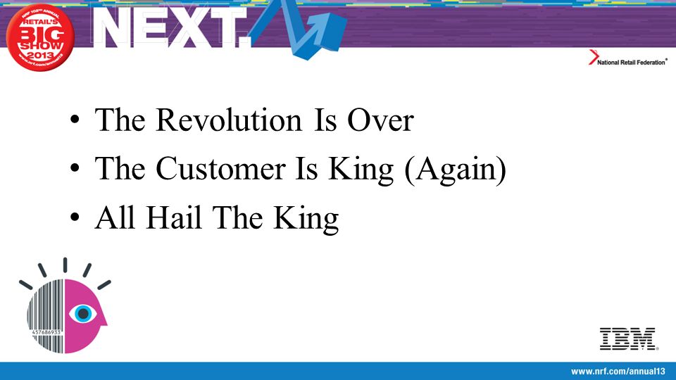 The Revolution Is Over The Customer Is King (Again) All Hail The King