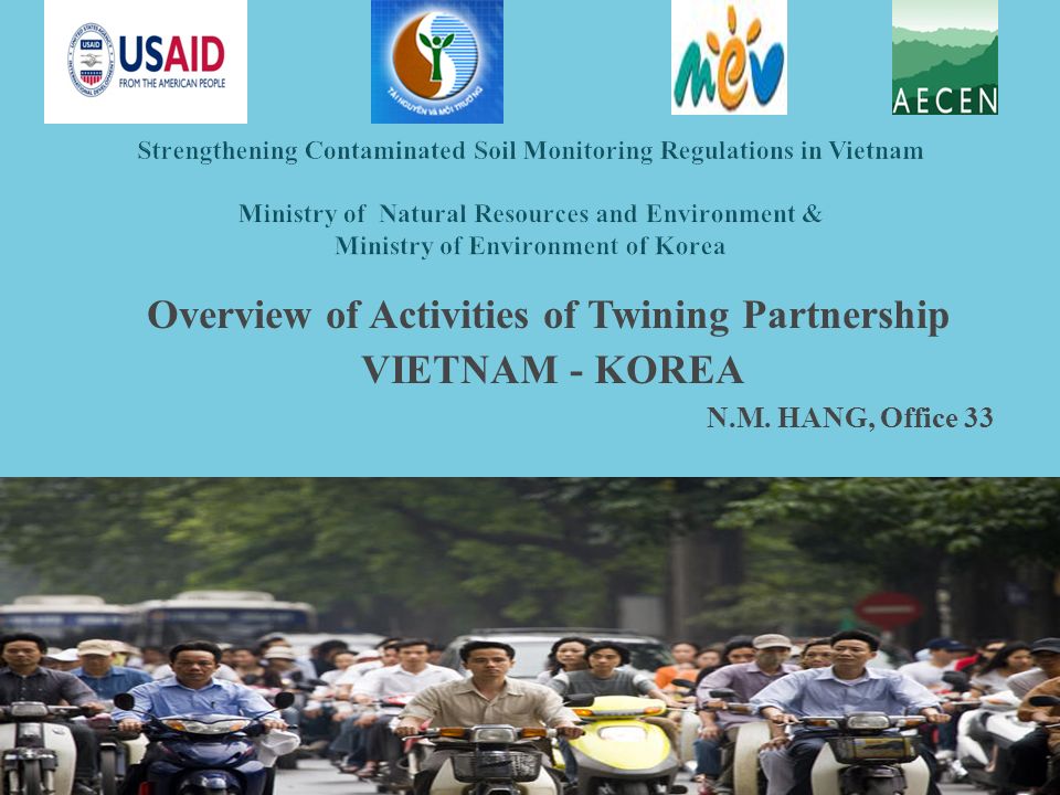Overview of Activities of Twining Partnership VIETNAM - KOREA N.M. HANG, Office 33