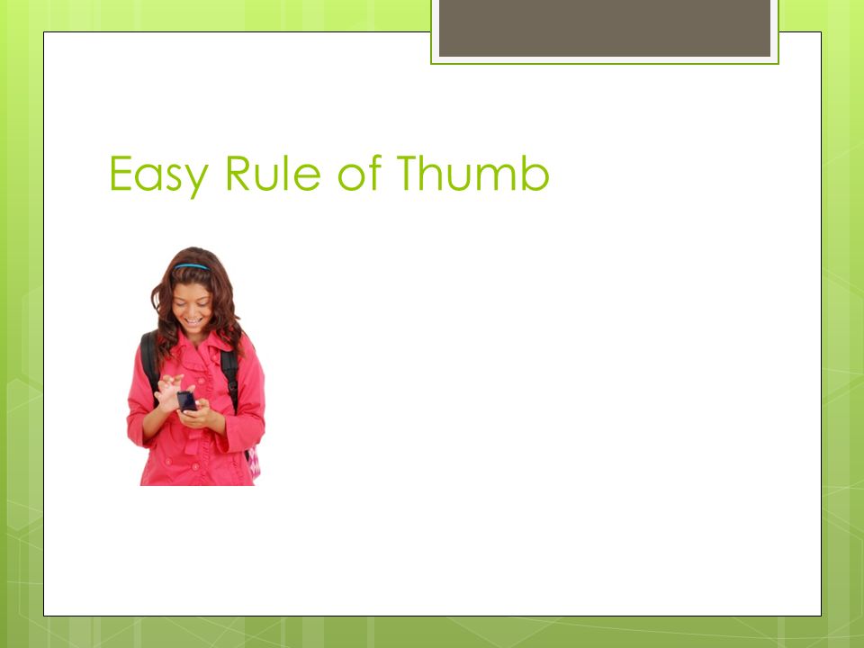 Easy Rule of Thumb