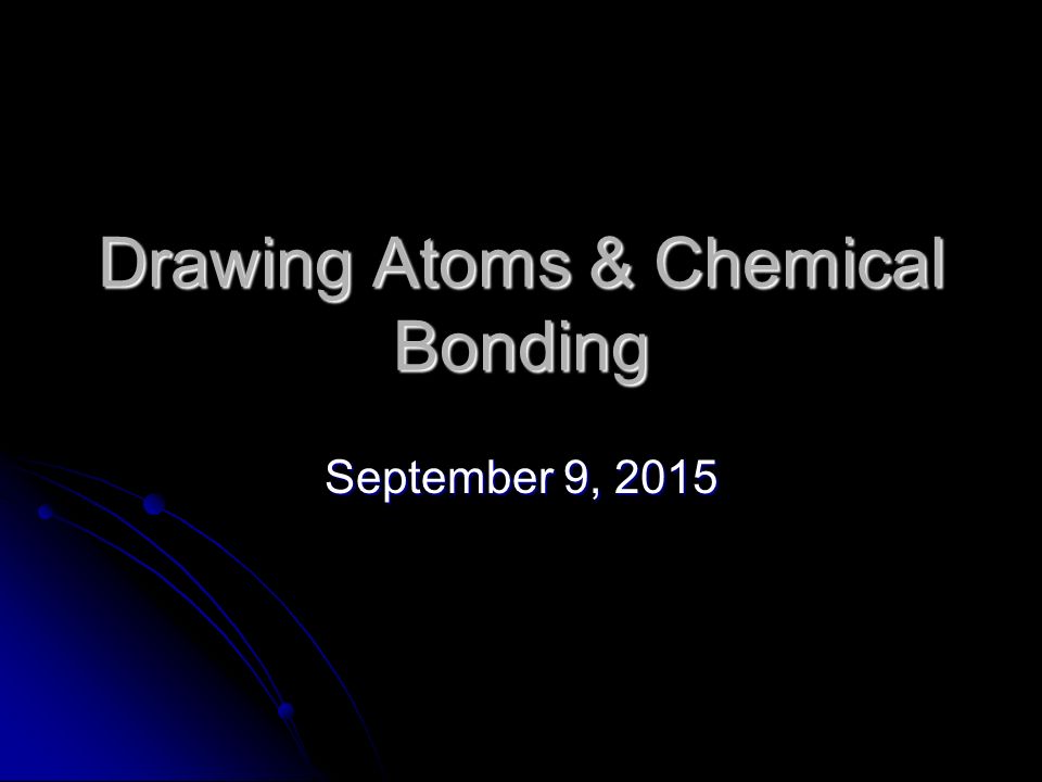 Drawing Atoms & Chemical Bonding September 9, 2015September 9, 2015September 9, 2015