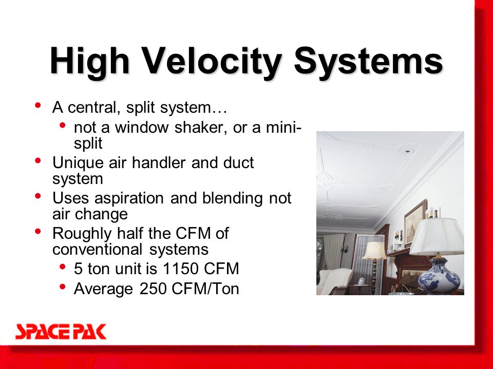 Copyright Mestek Inc What S High Velocity Air Conditioning Ppt 3 High Velocity Systems A Central Split System Not Window Shaker Or Mini Unique Air Handler And Duct Uses Aspiration Blending