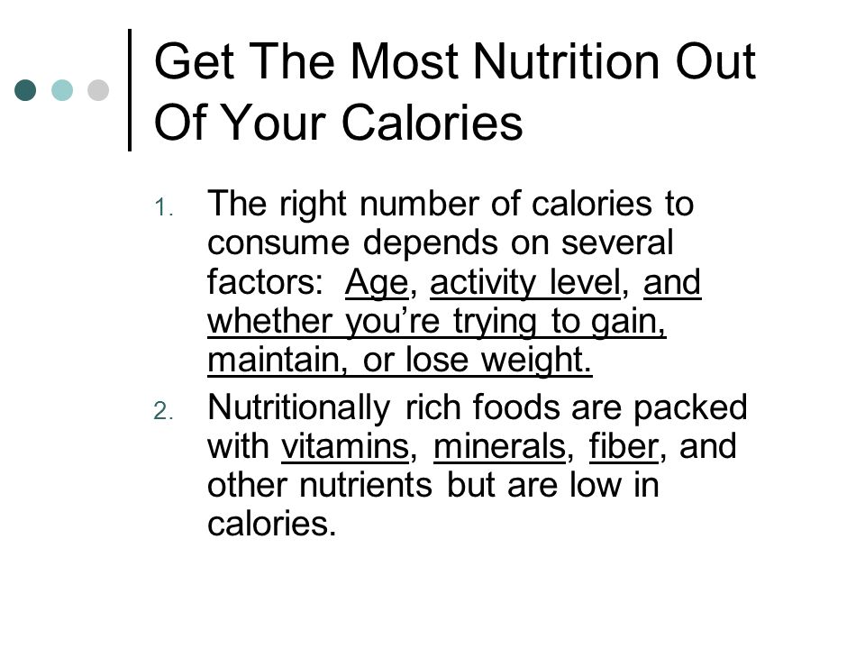 Get The Most Nutrition Out Of Your Calories 1.