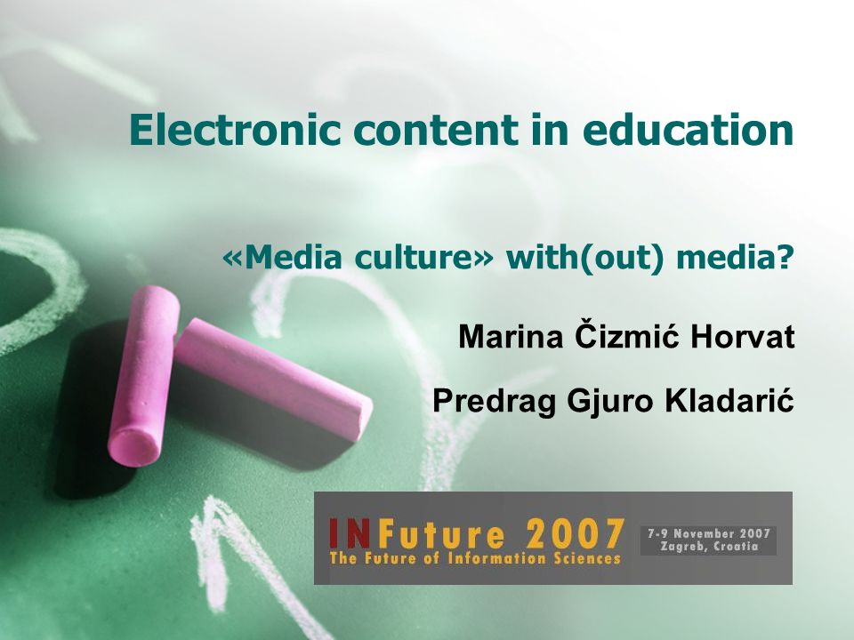 Electronic content in education «Media culture» with(out) media.